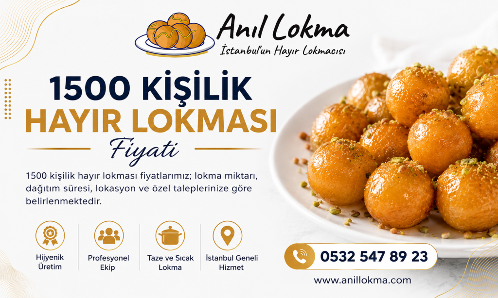 1500 Kişilik Hayır Lokması Fiyatı